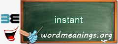 WordMeaning blackboard for instant